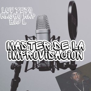 Master De La Improvisación (Explicit)