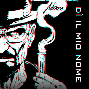 DI' IL MIO NOME (Explicit)