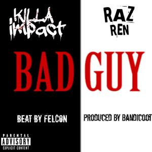 Bad Guy (feat. Raz Ren) (Explicit)