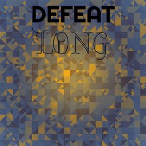 Defeat Long