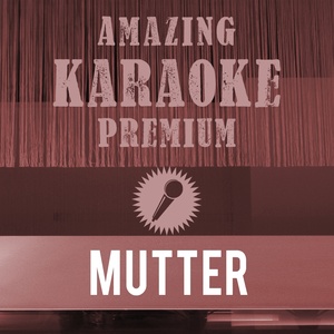 Mutter (Originally Performed By Rammstein|Premium Karaoke Version With Background Vocals)