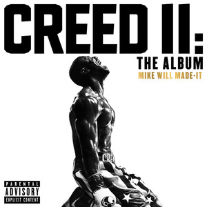 Creed II: The Album (Explicit) (奎迪：英雄再起 电影原声带)