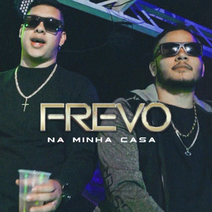 Frevo na Minha Casa (Explicit)