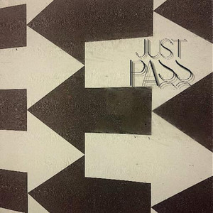Just Pass (Explicit)