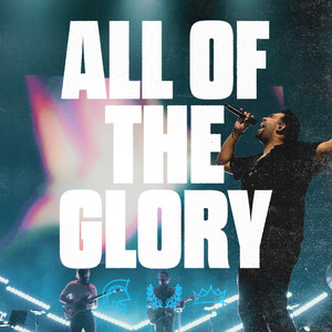 All of the Glory (Extended)