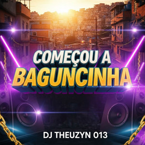 Começou a baguncinha (Explicit)