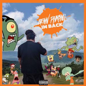 IM BACK (Explicit)