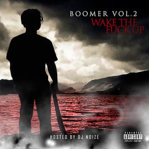 BOOMER VOL.2 WAKE THE **** UP