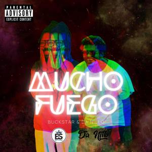 Mucho Fuego (Explicit)