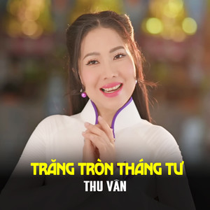 Trăng Tròn Tháng Tư