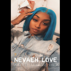 Won’t Be Coming Back