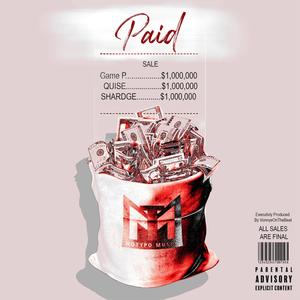 Paid (feat. Shardge & Quise.) (Explicit)