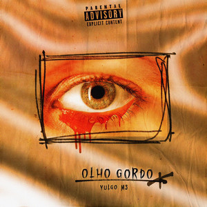Olho Gordo (Explicit)