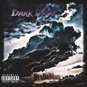 Dark Days (Explicit)