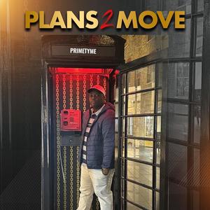 Plans 2 Move (Explicit)