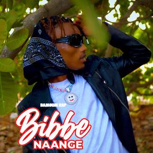 Bibbe Naange (Explicit)