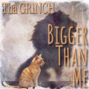 Bigger Than Me