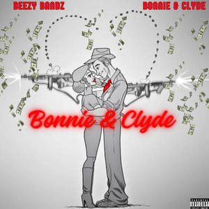 Bonnie & Clyde (Explicit)