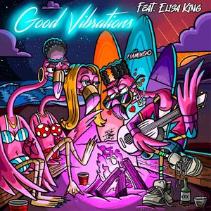 Good Vibrations (feat. Elisa King)