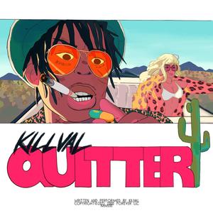 Quitter (Explicit)