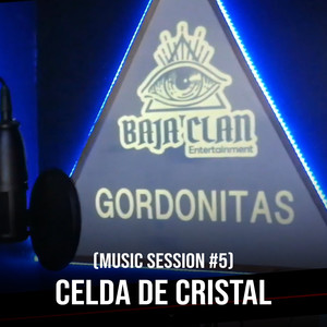 Celda de Cristal (Music Session #5) (Explicit)