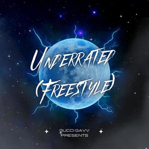 Underrated (Freestyle) (Explicit)