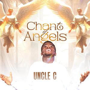 CHANT OF ANGELS