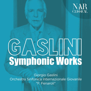 Giorgio Gaslini: Symphonic Works