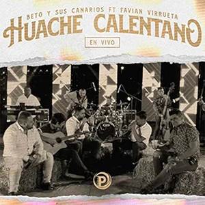 Huache Calentano (En Vivo)