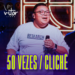 50 Vezes / Clichê (Ao Vivo)