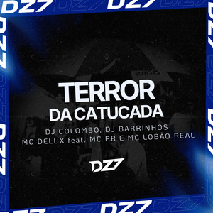 TERROR DA CATUCADA (Explicit)
