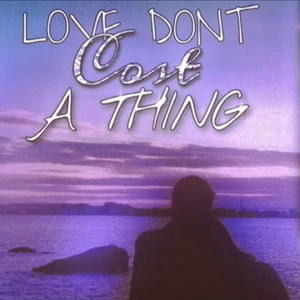 Love Dont Cost A Thing (Explicit)