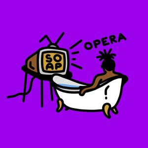 Soap Opera (Explicit)