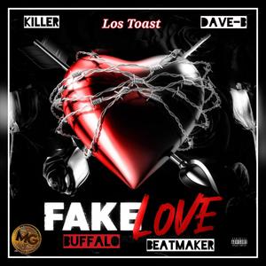 Fake Love (feat. Killer & Dave-B) (Explicit)