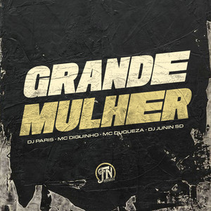 Grande Mulher (Explicit)