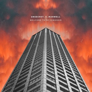 UNSECRET - Welcome To My Kingdom