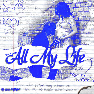 All My Life (Explicit)