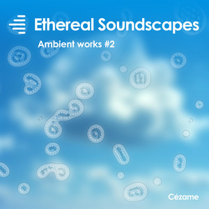 Ethereal Soundscapes (Ambient works 2)