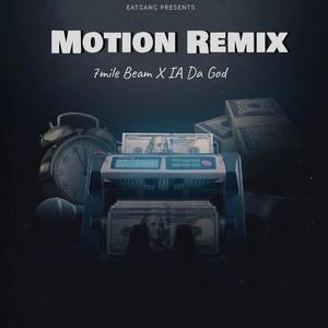 Motion (feat. IA Da god) [Remix] [Explicit]