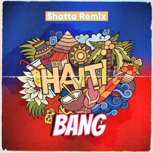 Hayiti Bang (Shatta)