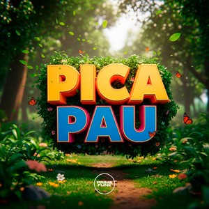Pica Pau (Explicit)
