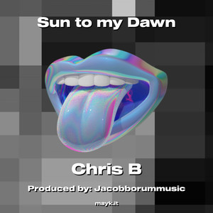 Sun to my Dawn (Explicit)