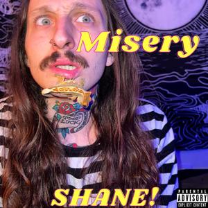 Misery (Explicit)
