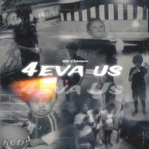 4eva Us (Explicit)