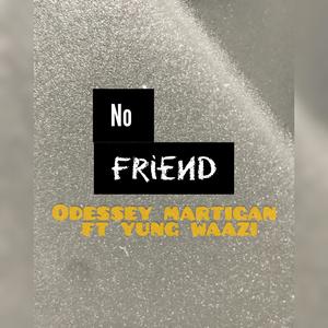 No Friend (feat. yung waazi) (Explicit)