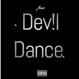 Dev!l Dance (Explicit)