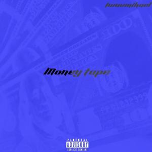 MONEY TAPE (Explicit)