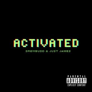 Activated (feat. Just James) (Explicit)