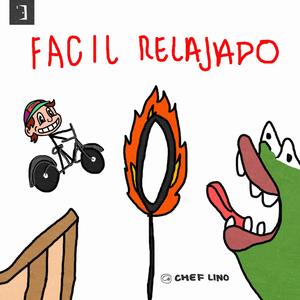 Facil Relajado (Explicit)