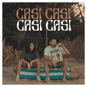 Casi Casi (Explicit)